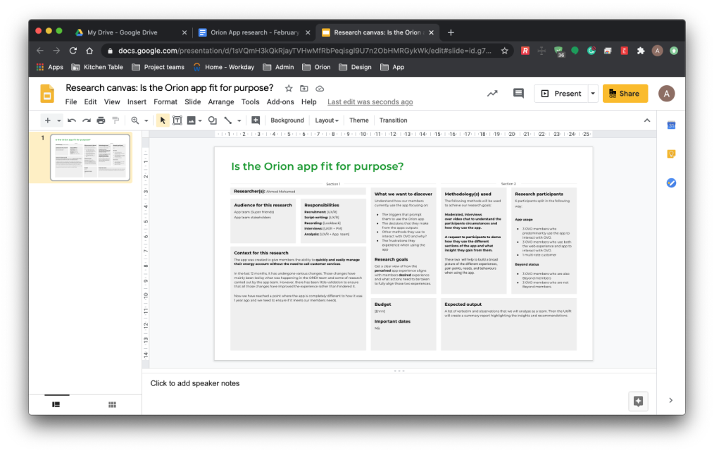A one-page research canvas in Google Slides titled Is the Orion app fit for purpose?, with sections for audience, responsibilities, context, what we want to discover, research goals, methodology, participants, budget and expected output.